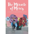 The Miracle of Mercy: A display of God's eternal mercy