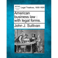 American Business Law: With Legal Forms.