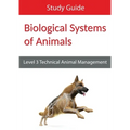 Biological Systems of Animals: Level 3 Technical in Animal Management Study Guide