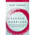Sacred Marriage Bible Study Participant's Guide: What If God Designed Marriage to Make Us Holy More Than to Make Us Happy?