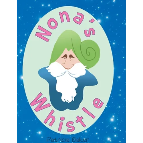 Nona's Whistle