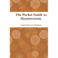 The Pocket Guide to Hysterectomy