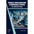 Mobile Broadband Communications: 5G and Beyond