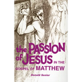 The Passion of Jesus in the Gospel of Matthew