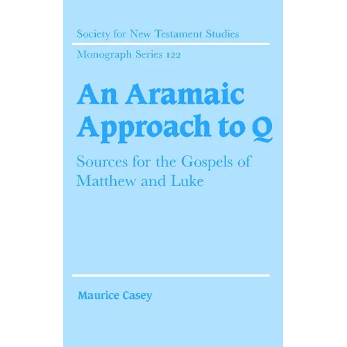 An Aramaic Approach to Q