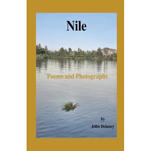 Nile: Poems and Photographs