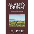 Alwen's Dream: Book Six of the Evans Family Saga
