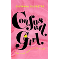 Confused Girl: Find Your Peace in the Chaos