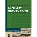 Sensory Reflections: Traces of Experience in Medieval Artifacts
