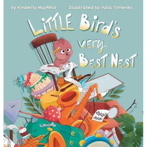 Little Bird's Very Best Nest