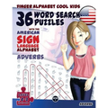 36 Word Search Puzzles with The American Sign Language Alphabet: Cool Kids Volume 03: Adverbs