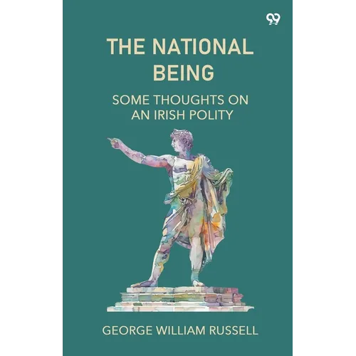 The National Being Some Thoughts On An Irish Polity