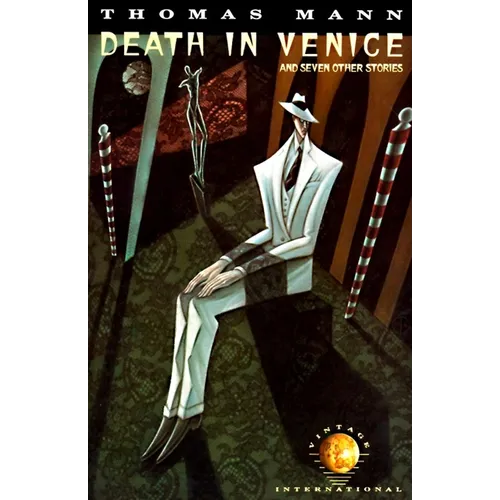 Death in Venice: And Seven Other Stories