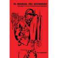 El Manual del Guerrero: Una Guía Para La Sobrevivencia Espiritual