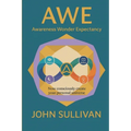 Awe: Now Consciously Create Your Personal Universe