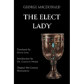 The Elect Lady (Translated): Scots-English Edition