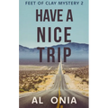 Have A Nice Trip