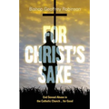 For Christ's Sake: End Sexual Abuse in the Catholic Church... for Good
