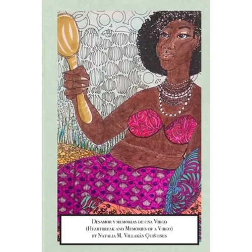 Desamor y Memorias de una Virgo: The Heartbreak and Memories of a Virgo - Paperback