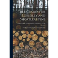 Tree Grades for Loblolly and Shortleaf Pine; no.69