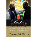 Pastor To Pastor: Preparing Pastors For The Journey That Lies Ahead