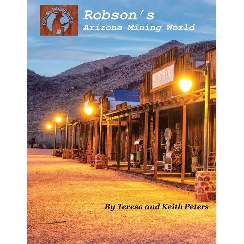Robson's Arizona Mining World