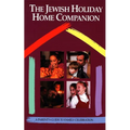 The Jewish Holiday Home Companion