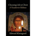 Choosing Life in Christ A Vocation to Holiness: A Retreat (Part of The Art of Spiritual Life Series)