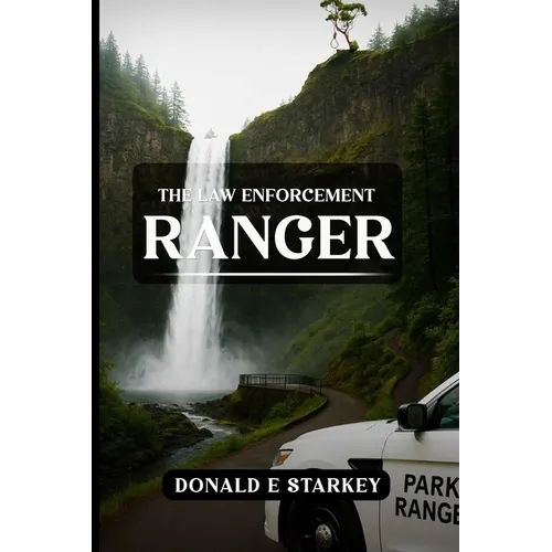 The Law Enforcement Ranger