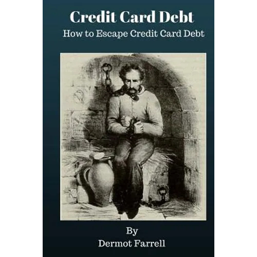 Credit Card Debt: How to Escape Credit Card Debt
