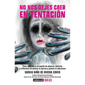 No Nos Dejes Caer En Tentación / Lead Us Not Into Temptation