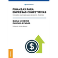 Finanzas Para Empresas Competitivas: Conceptos Esenciales Para Decisiones Eficientes