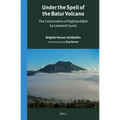 Under the Spell of the Batur Volcano: The Colonization of Highland Bali by Lowland Courts