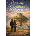 The Sam Chronicles: The Whispering Stars