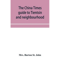 The China Times guide to Tientsin and neighbourhood