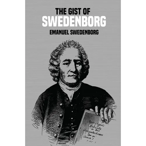 The Gist of Swedenborg