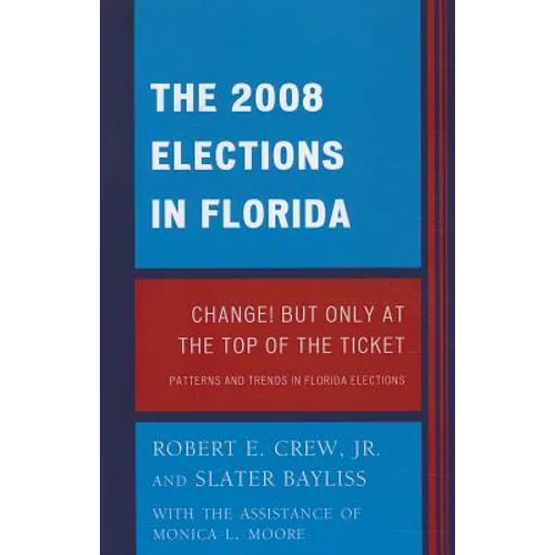 2008 Election in Florida: Change! But Only at the Top of the Ticket