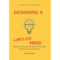 Designing a Limitless Mind