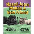 Hazel Jean Makes a New Friend