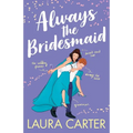 Always the Bridesmaid