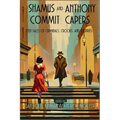 Shamus and Anthony Commit Capers: Ten Tales of Criminals, Crooks, and Culprits