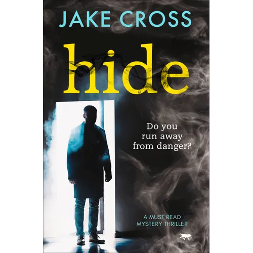 Hide: A Must Read Mystery Thriller