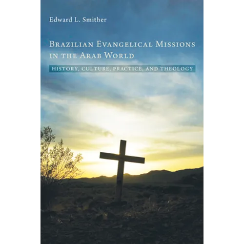 Brazilian Evangelical Missions in the Arab World