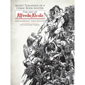 Secret Teachings of a Comic Book Master: The Art of Alfredo Alcala