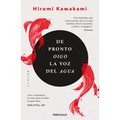 de Pronto Oigo La Voz del Agua / Suddenly I Hear the Voice of Water