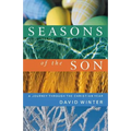 Seasons of the Son: A Journey Through the Christian Year