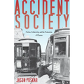 Accident Society: Fiction, Collectivity, and the Production of Chance