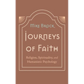 Journeys of Faith: Religion, Spirituality, and Humanistic Psychology