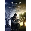 Power of Marriage and Magic