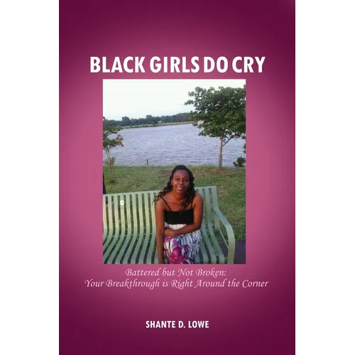 Black Girls Do Cry